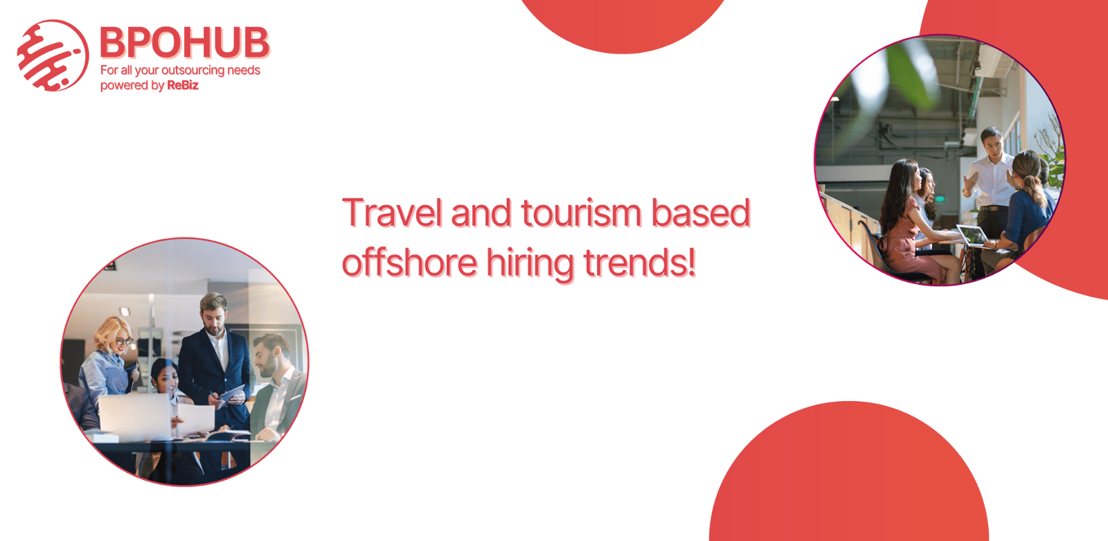Travel and tourism based offshore hiring trends!